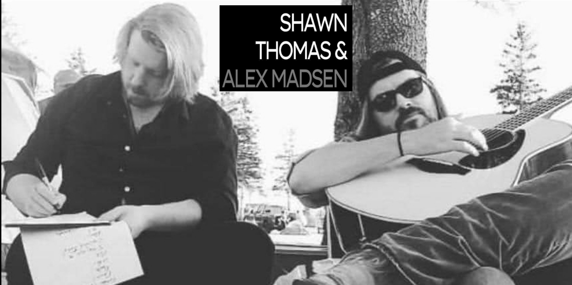 Shawn Thomas & Alex Madsen