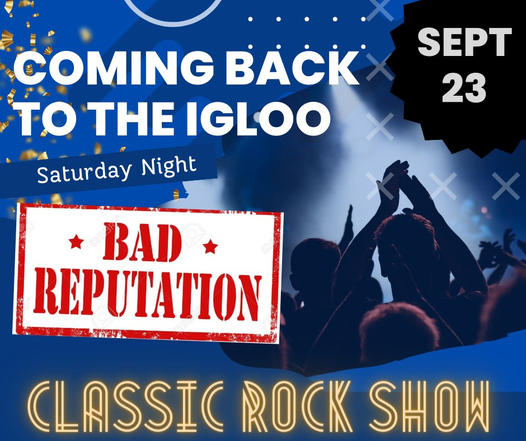 Bad Reputation Live @ Igloo Beverage Room