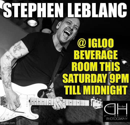 Stephen LeBlanc | Igloo Beverage Room